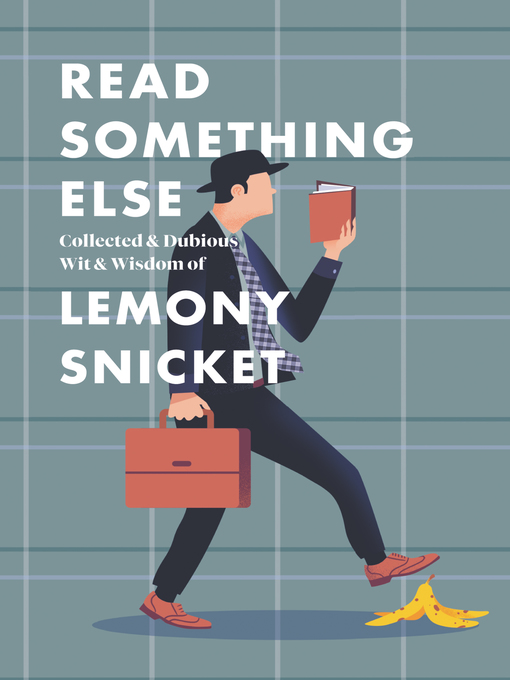 Title details for Read Something Else by Lemony Snicket - Available